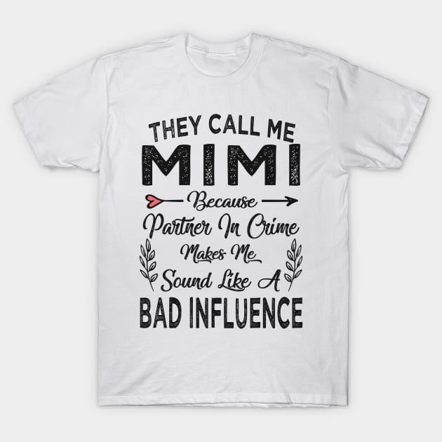 mothers day they call me mimi T-Shirt by Bagshaw Gravity